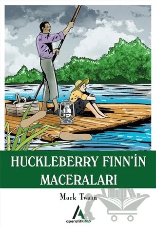Huckleberry Finn’in Maceraları – Mark Twaın – Aperatif Kitap Yayınları kitap kapağı