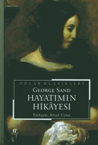 Hayatımın Hikayesi – George Sand – Oğlak Yayıncılık kitap kapağı