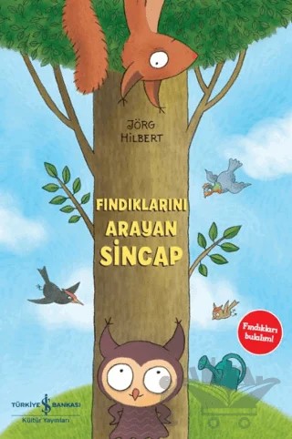 Fındıklarını Arayan Sincap – Jörg Hilbert – İş Bankası Kültür Yayınları kitap kapağı