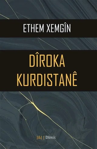 Diroka Kurdıstane – Ethem Xemgin – J&J Yayınları kitap kapağı