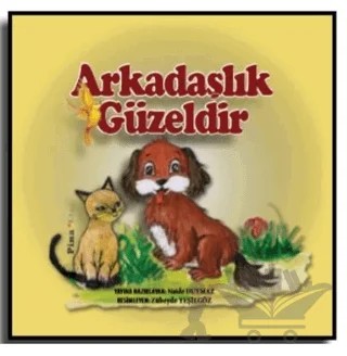 Arkadaşlık Güzeldir – Naide Duymaz – Pina Kitap kitap kapağı