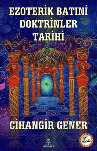 Ezoterik Batıni Doktrinler Tarihi – Cihangir Gener – Hermes Yayınları kitap kapağı