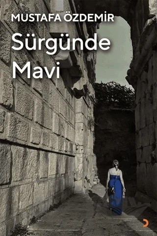 Sürgünde Mavi – Mustafa Özdemir – Cinius Yayınları kitap kapağı