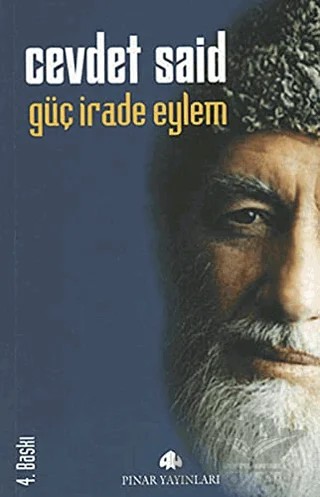 Güç İrade ve Eylem – Cevdet Said – Pınar Yayınları kitap kapağı