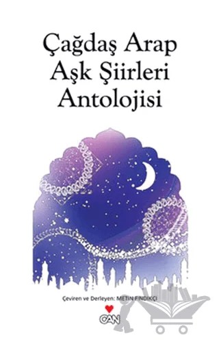 Çağdaş Arap Aşk Şiirleri Antolojisi – Derleme – Can Yayınları kitap kapağı