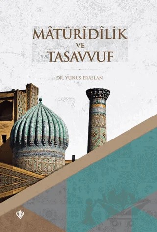 Matüridilik ve Tasavvuf Erken Dönem – Yunus Erarslan – Türkiye Diyanet Vakfı Yayınları kitap kapağı