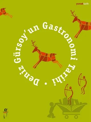 Deniz Gürsoy’un Gastronomi Tarihi – Deniz Gürsoy – Oğlak Yayıncılık kitap kapağı
