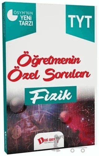 TYT Öğretmenin Özel Soruları Fizik Soru Bankası – Kolektif – Dahi Adam Yayıncılık kitap kapağı