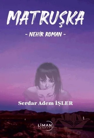 Matruşka – Serdar Adem İşler – Liman Yayınevi kitap kapağı