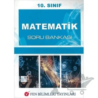 10. Sınıf Matematik Soru Bankası – Kolektif – Fen Bilimleri Yayınları kitap kapağı