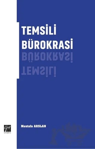 Temsili Bürokrasi – Mustafa Arslan – Gazi Kitabevi kitap kapağı