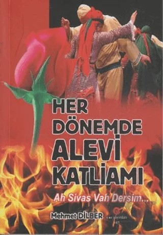 Her Dönemde Alevi Katliamı – Mehmet Dilber – Can Yayınları (Ali Adil Atalay) kitap kapağı