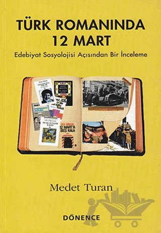 Türk Romanında 12 Mart – Medet Turan – Dönence Basım ve Yayın Hizmetleri kitap kapağı
