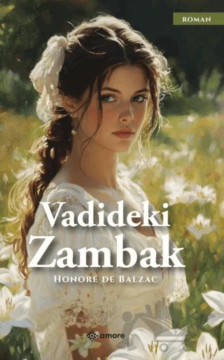 Vadideki Zambak – Honore de Balzac – Amore Yayınevi kitap kapağı