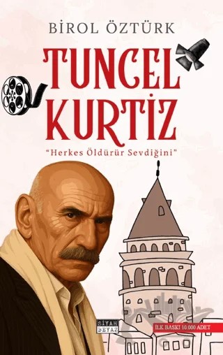 Tuncel Kurtiz – Birol Öztürk – Siyah Beyaz Yayınları kitap kapağı