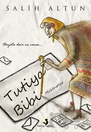 Tutiya Bibi – Salih Altun – Pamiray Yayınları kitap kapağı