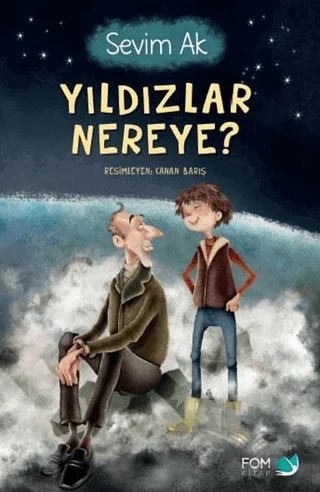 Yıldızlar Nereye? – Sevim Ak – FOM Kitap kitap kapağı