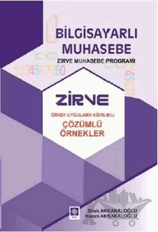 Bilgisayarlı Muhasebe - Zirve Muhasebe Programı – Dilek Aksakaloğlu, Hakan Aksakaloğlu – Ekin Basım Yayın kitap kapağı