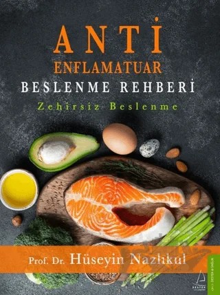 Anti Enflamatuar Beslenme Rehberi – Hüseyin Nazlıkul – Destek Yayınları kitap kapağı