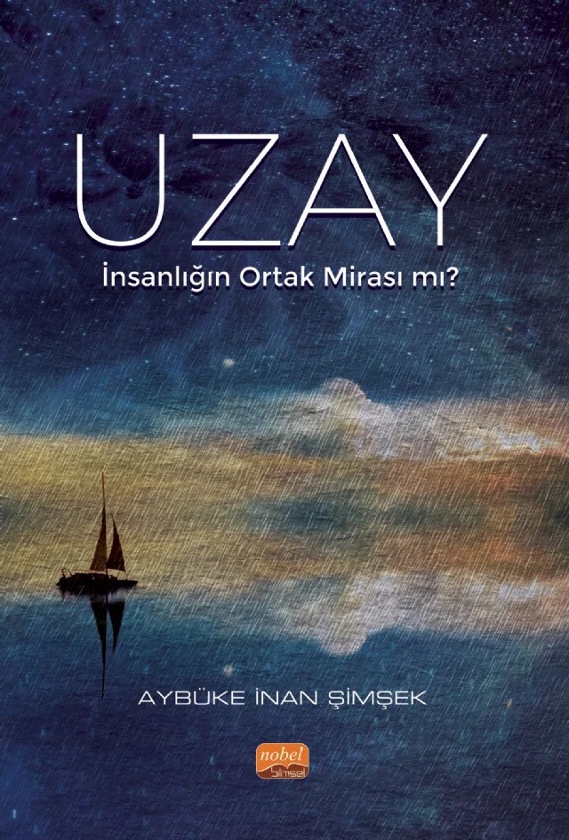 UZAY - İnsanlığın Ortak Mirası mı? – Aybüke İnan Şimşek – Nobel Bilimsel Eserler kitap kapağı