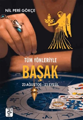 Tüm Yönleriyle Başak(23 Ağustos-23 Eylül) – Nil Peri Gökçe – Sis Yayıncılık kitap kapağı