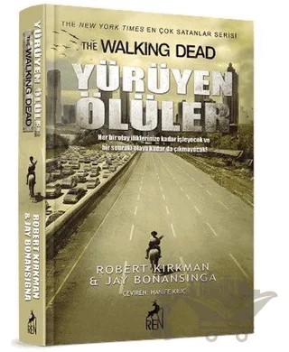 Yürüyen Ölüler – Jay Bonansigna, Robert Kirkman – Ren Kitap kitap kapağı
