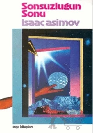 Sonsuzluğun Sonu – Isaac Asimov – Cep Kitapları kitap kapağı