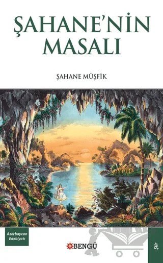 Şahane’nin Masalı – Şahane Müşfik – Bengü Yayınları kitap kapağı
