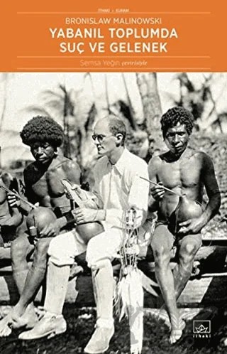 Yabanıl Toplumda Suç ve Gelenek – Bronislaw Malinowski – İthaki Yayınları kitap kapağı