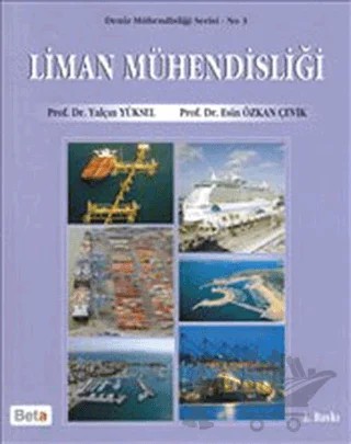 Liman Mühendisliği – Esin Özkan Çevik, Yalçın Yüksel – Beta Yayınevi kitap kapağı
