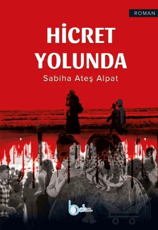 Hicret Yolunda – Sabiha Ateş Alpat – Beka Yayınları kitap kapağı
