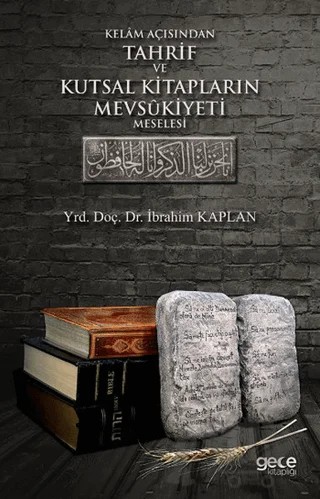 Kelam Açısından Tahrif ve Kutsal Kitapların Mevsukiyeti Meselesi – İbrahim Kaplan – Gece Kitaplığı kitap kapağı