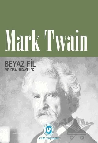 Beyaz Fil ve Kısa Hikayeler – Mark Twaın – Cem Yayınevi kitap kapağı
