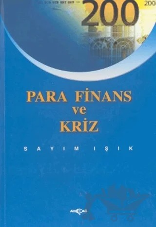 Para Finans ve Kriz – Sayım Işık – Akçağ Yayınları kitap kapağı