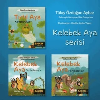 Kelebek Aya Serisi (3 Kitap Takım) – Tülay Özdoğan Aybar – Salon Yayınları - Çocuk kitap kapağı