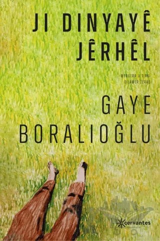 Ji Dinyaye Jerhel – Gaye Boralıoğlu – Cervantes kitap kapağı