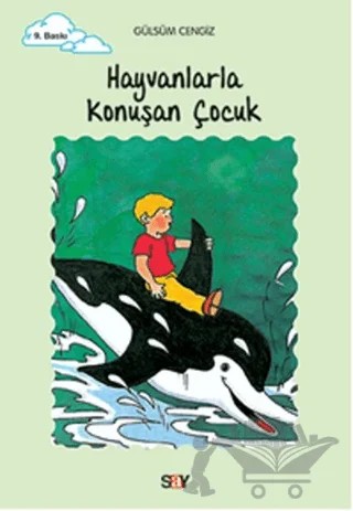 Hayvanlarla Konuşan Çocuk – Gülsüm Cengiz – Say Çocuk kitap kapağı