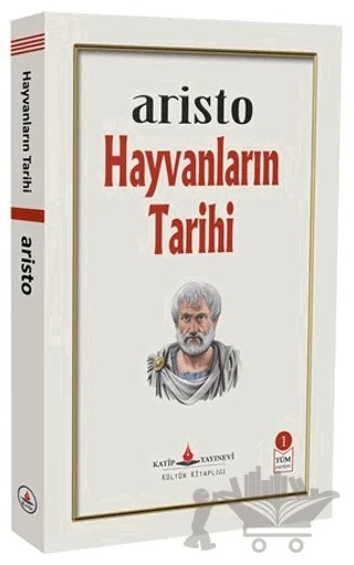Hayvanların Tarihi – Aristo – Katip Yayınları kitap kapağı