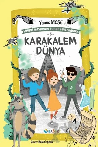 Karakalem Dünya; Sihirli Bastonun Tuhaf – Yunus Meşe – Rağbet Yayınları kitap kapağı