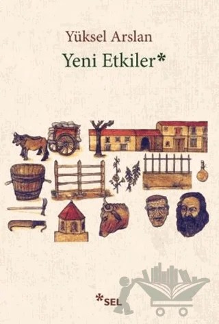 Yeni Etkiler – Yüksel Arslan – Sel Yayıncılık kitap kapağı