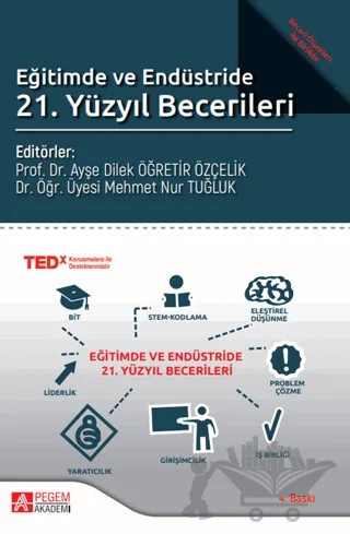Eğitimde ve Endüstride 21. Yüzyıl Becerileri – Ayşe Dilek Öğretir Özçelik, Mehmet Nur Tuğluk – Pegem Akademi Yayıncılık kitap kapağı