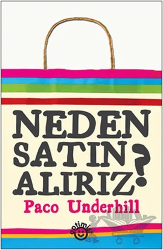 Neden Satın Alırız? – Paco Underhill – Optimist Kitap kitap kapağı