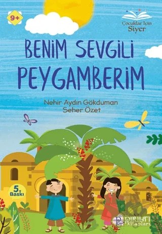 Benim Sevgili Peygamberim – Nehir Aydın Gökduman, Seher Özet – Pırıltı Kitapları - Erkam kitap kapağı
