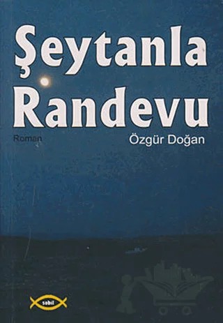 Şeytanla Randevu – Özgür Doğan – Sobil Yayıncılık kitap kapağı