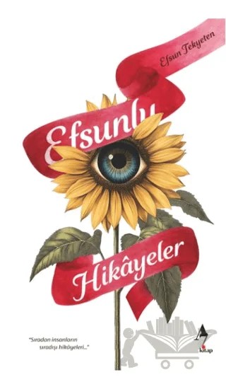 Efsunlu Hikayeler – Efsun Tekyeten – A7 Kitap kitap kapağı