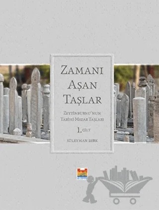 Zamanı Aşan Taşlar (2 Cilt Takım) – Süleyman Berk – Zeytinburnu Belediyesi Kültür Yayınları kitap kapağı