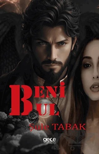 Beni Bul – Şule Tabak – Gece Kitaplığı kitap kapağı