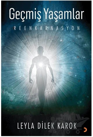 Geçmiş Yaşamlar – Leyla Dilek Karok – Cinius Yayınları kitap kapağı