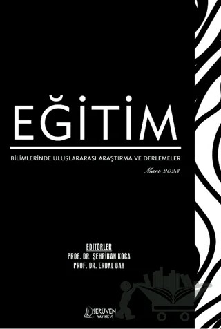 Eğitim Bilimlerinde Uluslararası Araştırma ve Derlemeler - Mart 2023 – Şehriban Koca, Erdal Bay – Serüven Yayınevi kitap kapağı