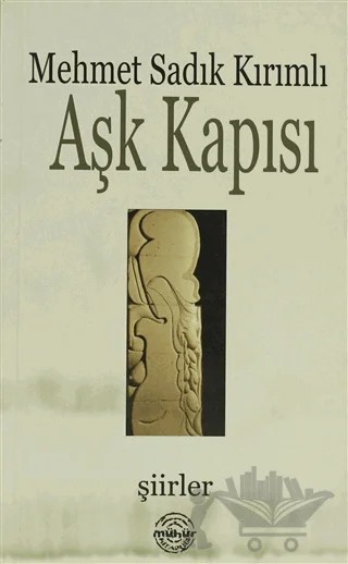 Aşk Kapısı – Mehmet Sadık Kırımlı – Mühür Kitaplığı kitap kapağı